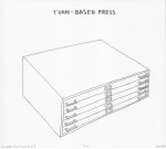 Turn-Based Press Functional Print Series, 2012, We Need Flat Files